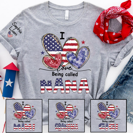I Love Being Called Nana Shirt, Patriotic Nana T-Shirt with American Flag Hearts, Fourth of July Gift for Grandma