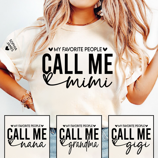 My Favorite People Call Me Mimi Shirt, Personalized Grandma T-Shirt, Custom Mimi Apparel for Women