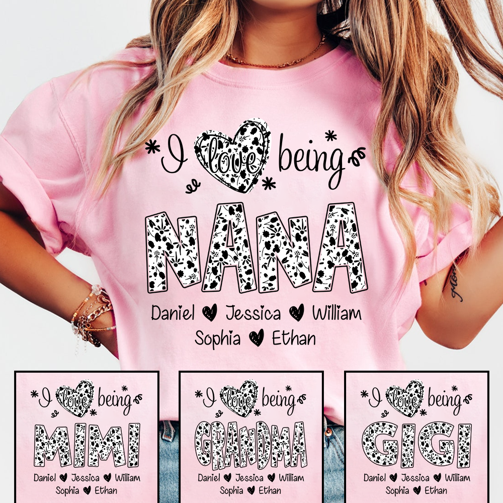 I Love Being Nana Shirt with Names, Floral Grandma Tee, Mother’s Day Gift for Nana