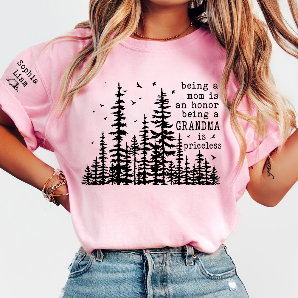 Being a Mom Is an Honor Being a Grandma Is Priceless Shirt, Personalized Grandma Shirt with Grandkids Names, Nature Lover Tee