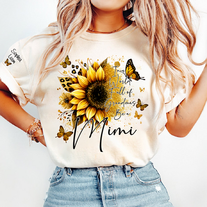 In a World Full of Grandmas Be a MIMI T Shirt, Personalized with Family Names, Sunflower and Butterfly Design, Ideal Gift for Mimi