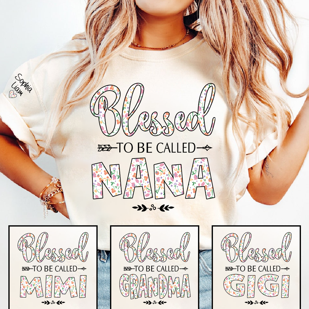 Nana Shirt Blessed To Be Called Nana, Floral Grandma Tee, Meaningful Gift for Nana