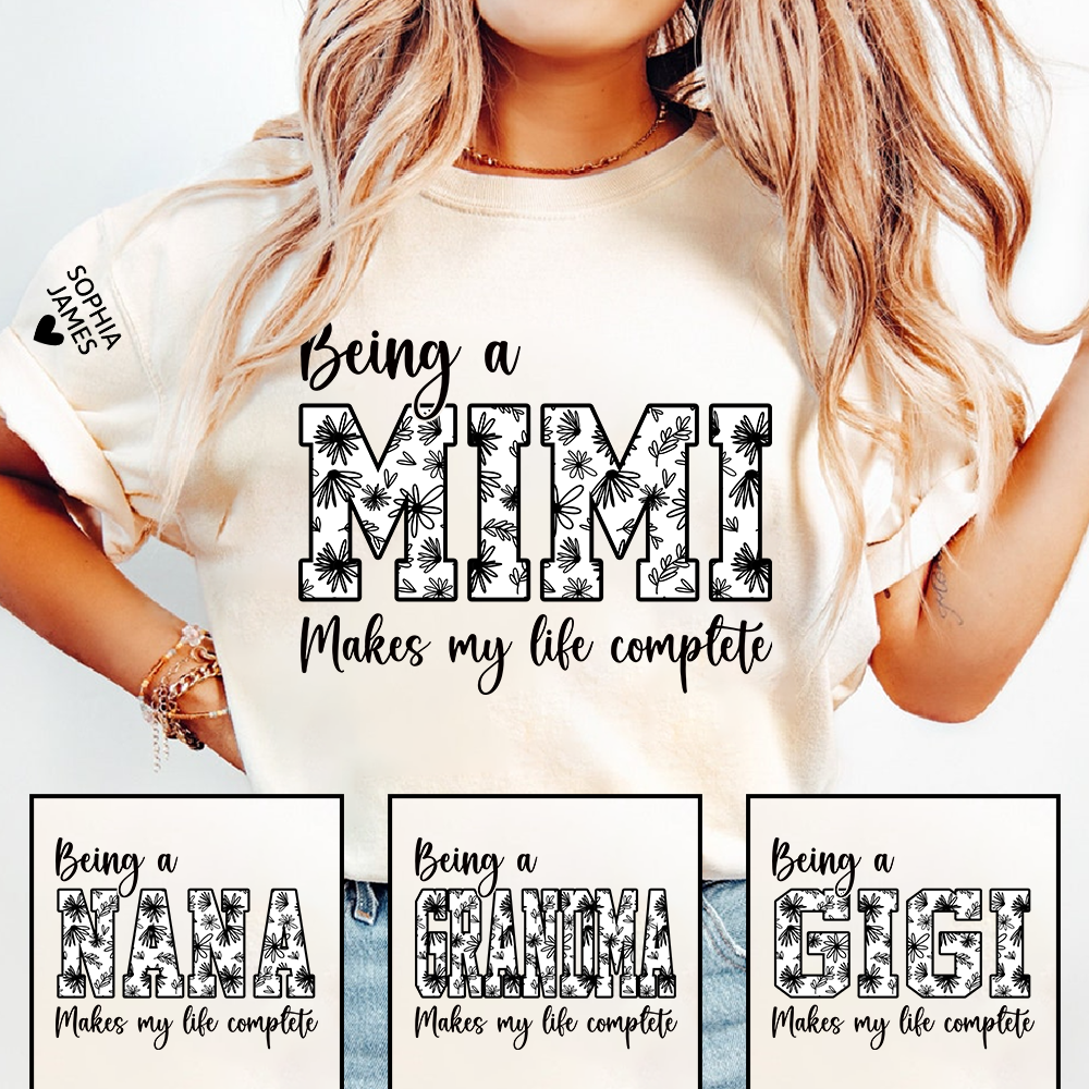 Being a Mimi Makes My Life Complete Shirt, Personalized Grandma T-Shirt, Cute Family Apparel for Mimi
