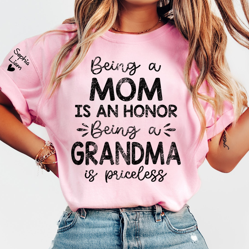 Being a Mom is an Honor Being a Grandma is Priceless Tee, Custom Grandma Shirt, Gift Idea for Mom and Grandma