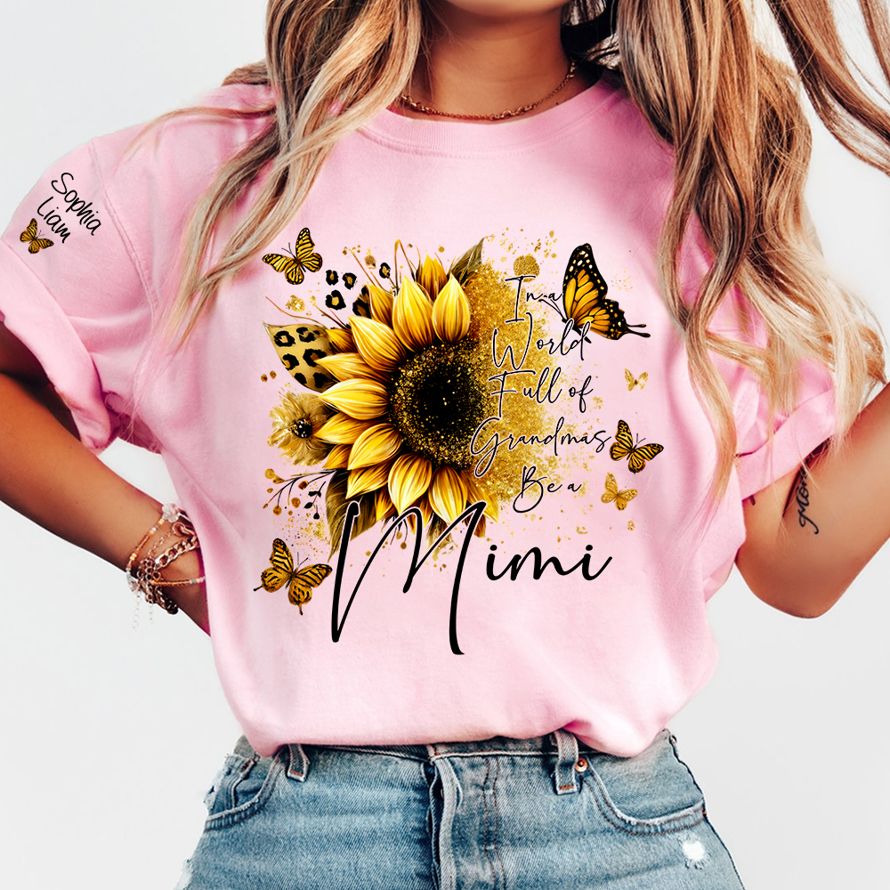 In a World Full of Grandmas Be a MIMI T Shirt, Personalized with Family Names, Sunflower and Butterfly Design, Ideal Gift for Mimi