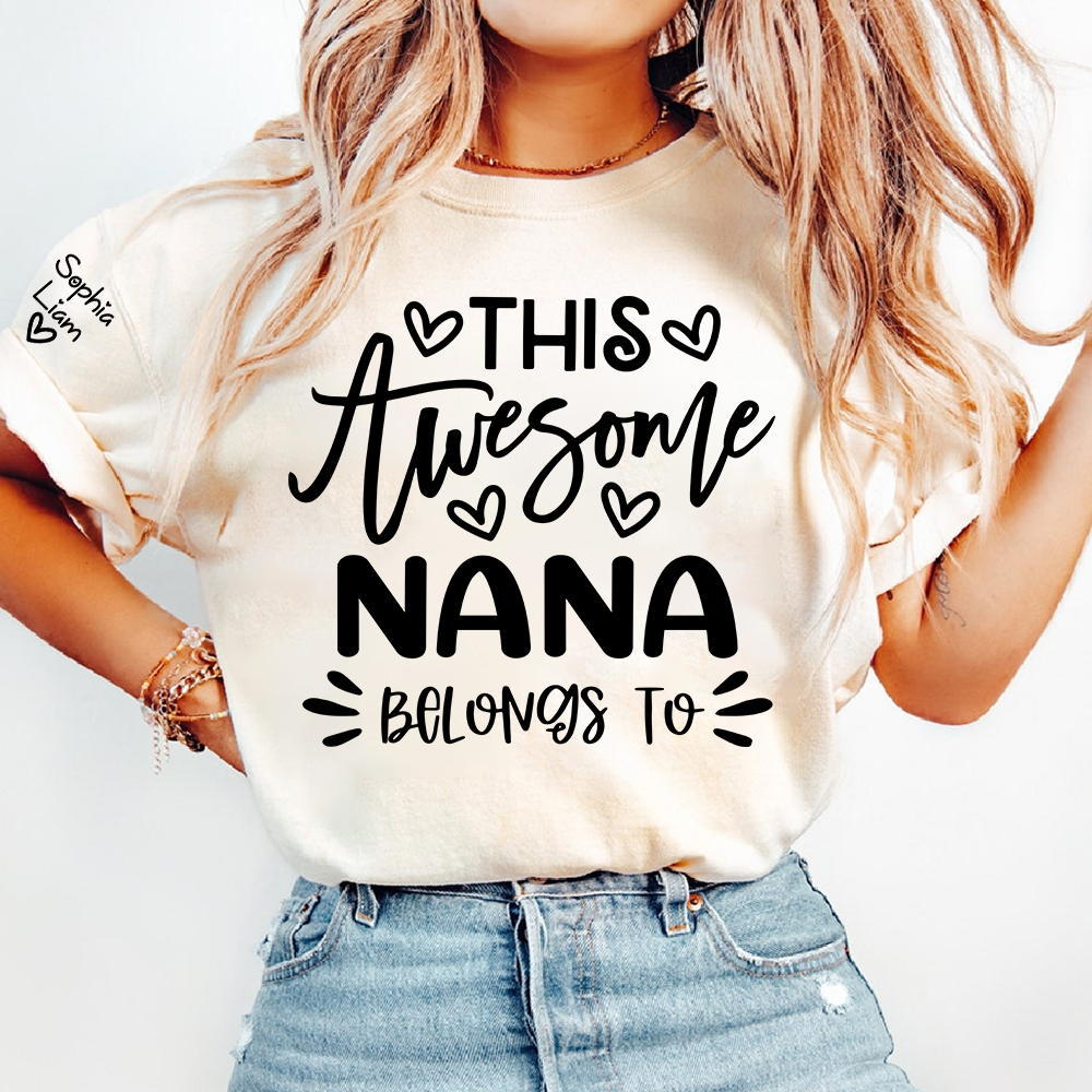 This Awesome Nana Belongs to T Shirt, Personalized Family Shirt for Grandmother