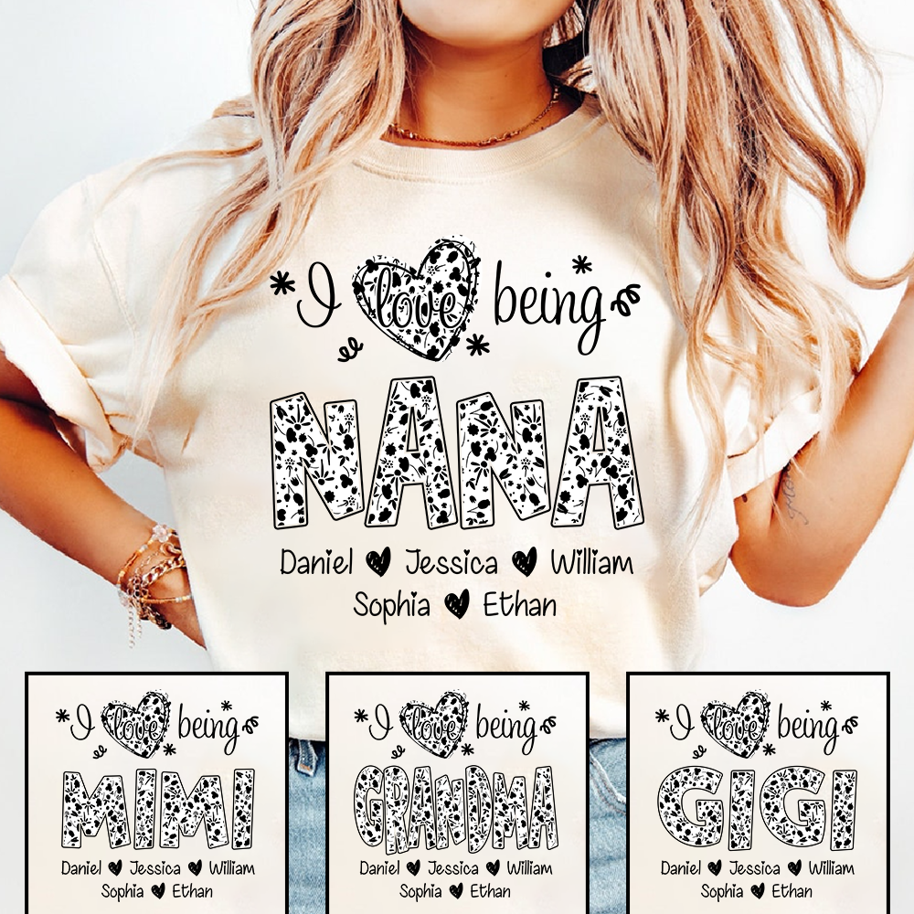 I Love Being Nana Shirt with Names, Floral Grandma Tee, Mother’s Day Gift for Nana