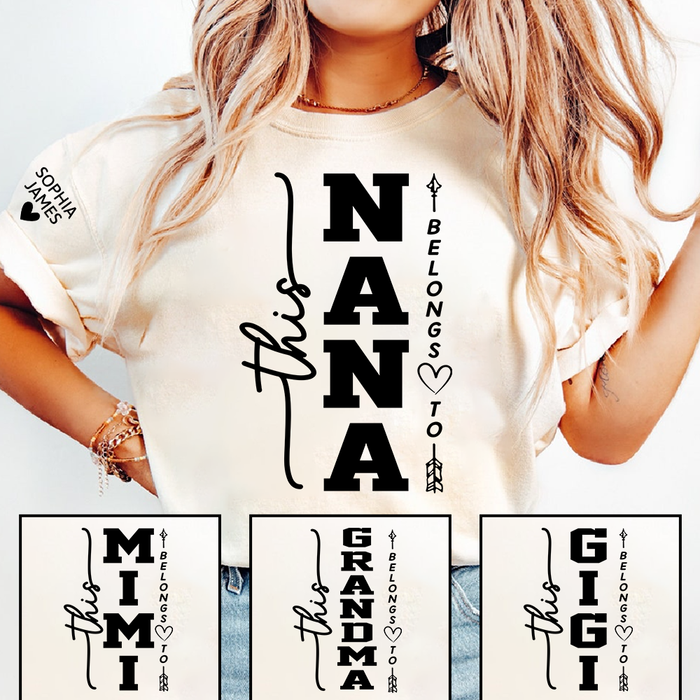 Custom This Nana Belongs to T-Shirt, Personalized Family Shirt for Nana with Kids Names
