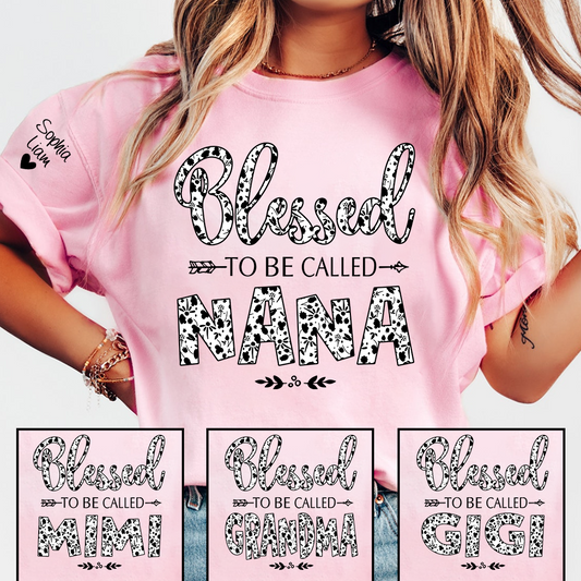 Blessed To Be Called Nana T-Shirt, Grandma Quote Shirt, Meaningful Family Gift for Nana