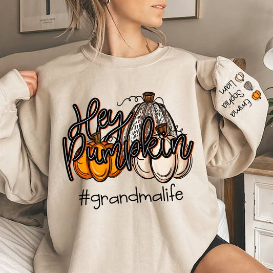 Grandma Life Hey Pumpkin Autumn, Custom Grandma And Grandkids, Grandma Gift Autumn TH Sweatshirt