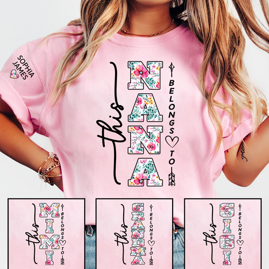 Custom This Nana Belongs To T-Shirt, Floral Nana Shirt with Grandchildren Names, Family Gift Idea