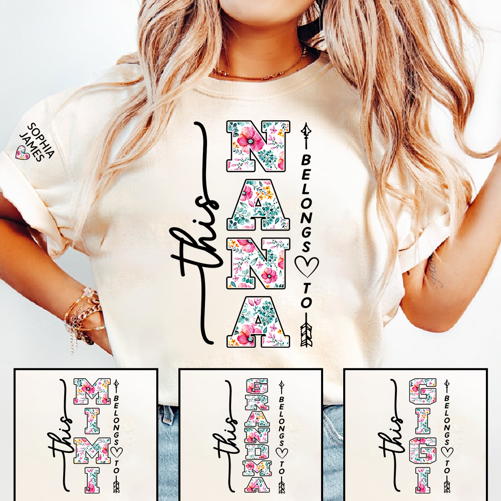 Custom This Nana Belongs To T-Shirt, Floral Nana Shirt with Grandchildren Names, Family Gift Idea