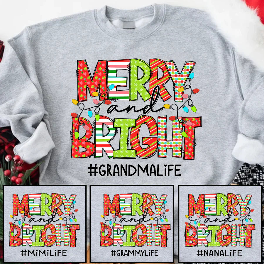 Merry And Bright Grandma Life CTH01 Sweatshirt