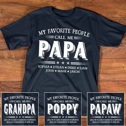 My Favorite People Call Me Papa With Kids Father's Day