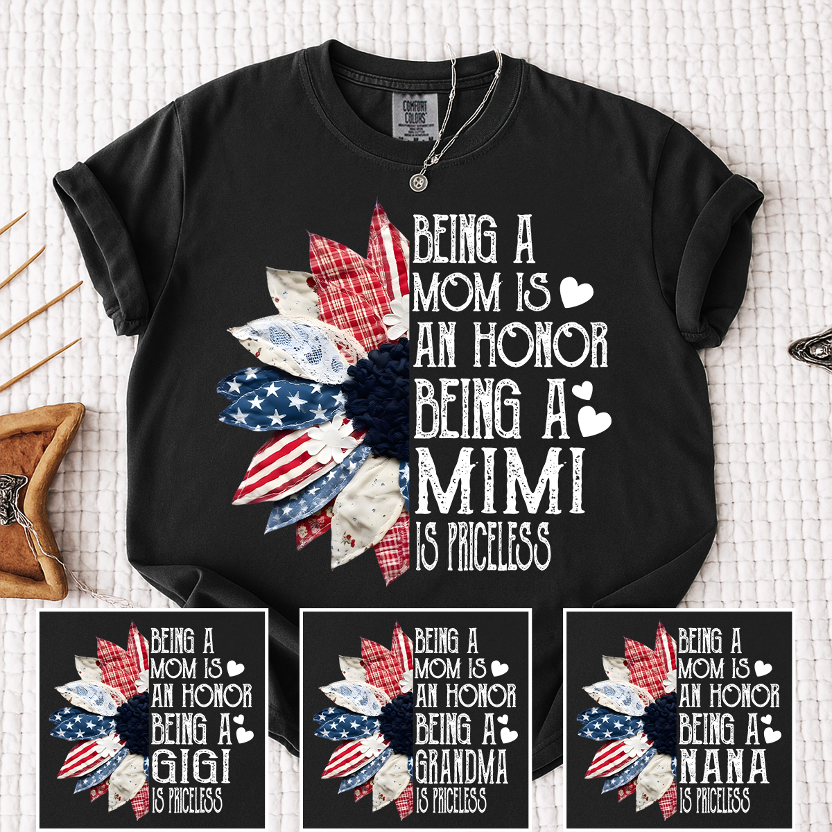 Comfort Colors Being a Mom is an Honor Being a Mimi is Priceless Shirt, Patriotic Mimi T Shirt, Custom Mom Grandma Shirt