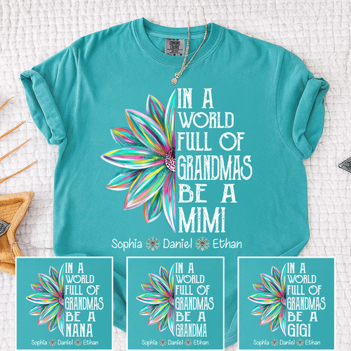 Comfort Colors In A World Full Of Grandmas Be A Mimi Shirt, Personalized Mimi T Shirt with Grandkids Names, Custom Grandma Gift Tee