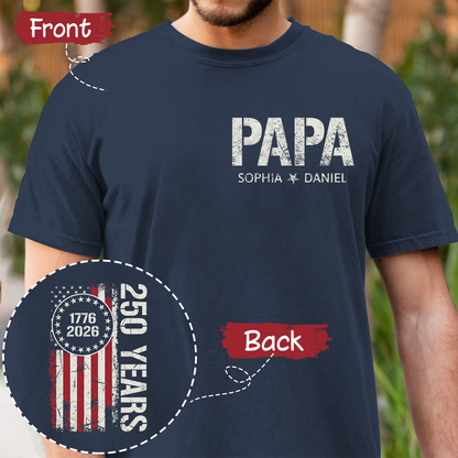 Personalized Papa T Shirt, Custom Family Names with Patriotic 250 Years of America Design, Perfect Gift for Father's Day