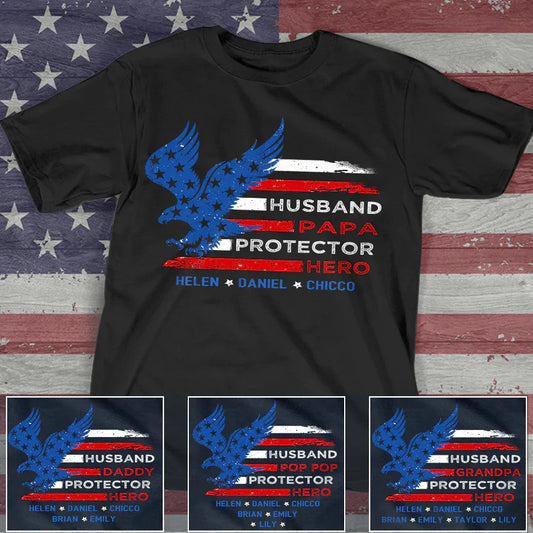 Personalized Husband Papa Protector Hero 4th Of July CTL94 T-Shirt