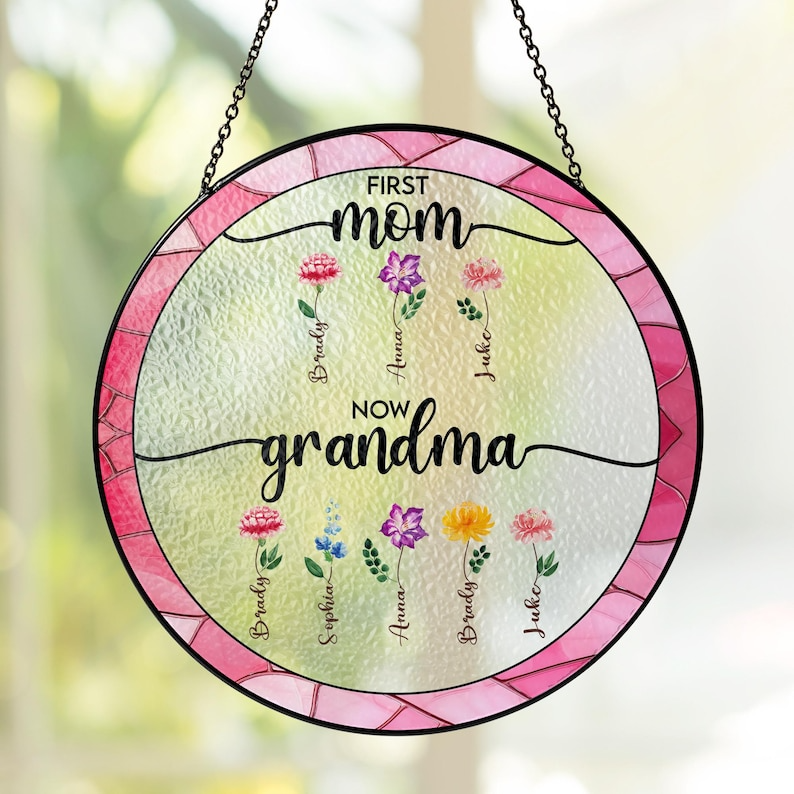 Mom Gifts, Grandma Gifts, First Mom Now Grandma Stained Glass Suncatcher