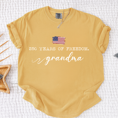 Comfort Colors® 250 Years of Freedom Personalized T-Shirt, Custom USA Flag Design for Grandma, Mama, Mimi, Gigi, Patriotic Family Shirt, Gifts for Independence Day, 4th of July
