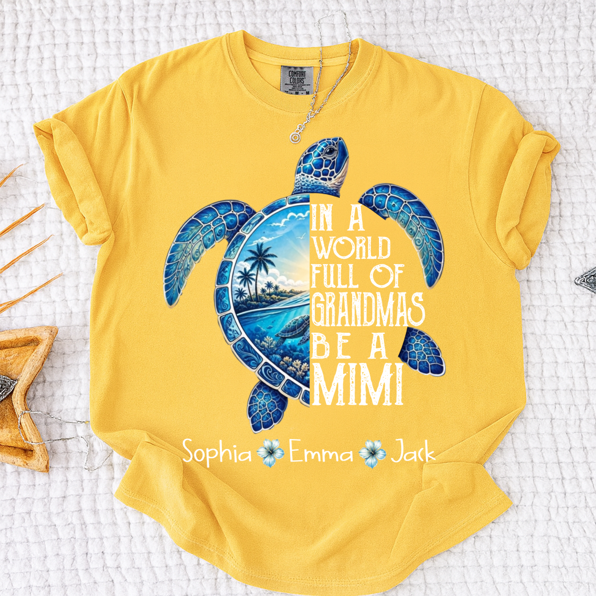 Comfort Colors® In A World Full Of Grandmas Be A Mimi, Sea Turtle,  Grandma Beach Shirt, Summer Family Gift, Custom Family Names Gift for Grandma