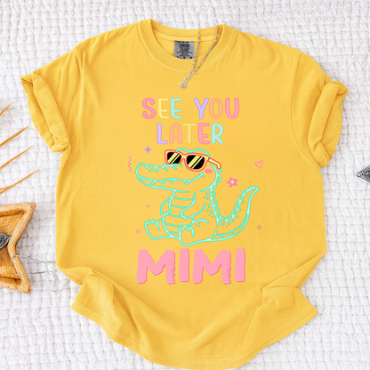 Comfort Colors® Personalized See You Later Mimi Cute Alligator Grandma Shirt, Custom Grandma Beach Shirt, Ocean Vacation Gift for Mimi Nana Gigi, Birthday Mothers Day Shirt