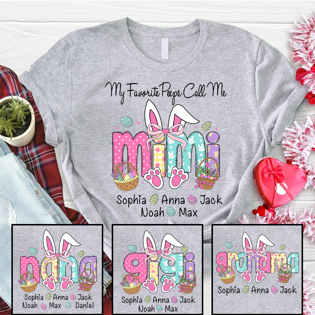 My Favorite Peeps Call Me Mimi, Personalized Grandma Shirt Easter Day Gift T-Shirt