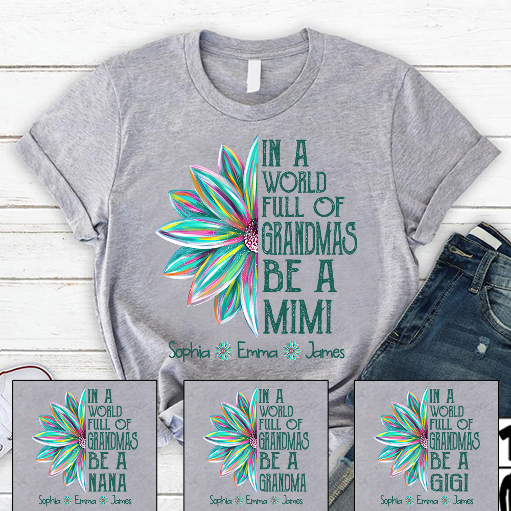 In a World Full Of Grandmas Be A Mimi Flower Color TH T-Shirt