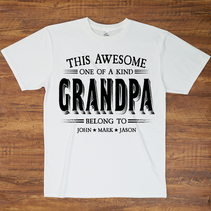 Personalized Father's Day Grandpa Shirt, This Awesome One Of A Kind Papa Belong to Grandkids T-shirt