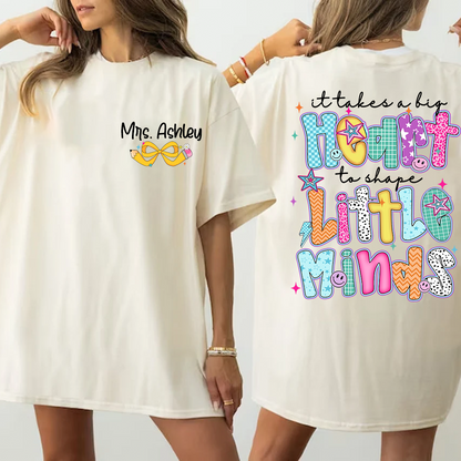Personalized Teacher Back To School, It Take A Big Heart To Shape Little Minds