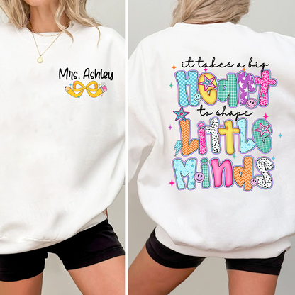 Personalized Teacher Back To School, It Take A Big Heart To Shape Little Minds