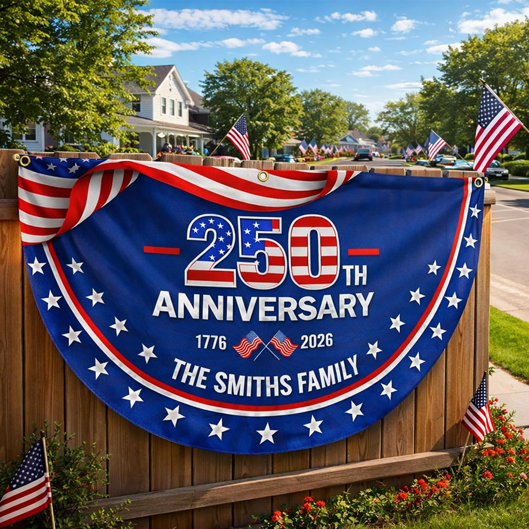 Personalized 250th Anniversary Bunting Flag, USA 250th 4th of July Patriotic Gift for Family, Porch, Fence, Garden, Outdoor