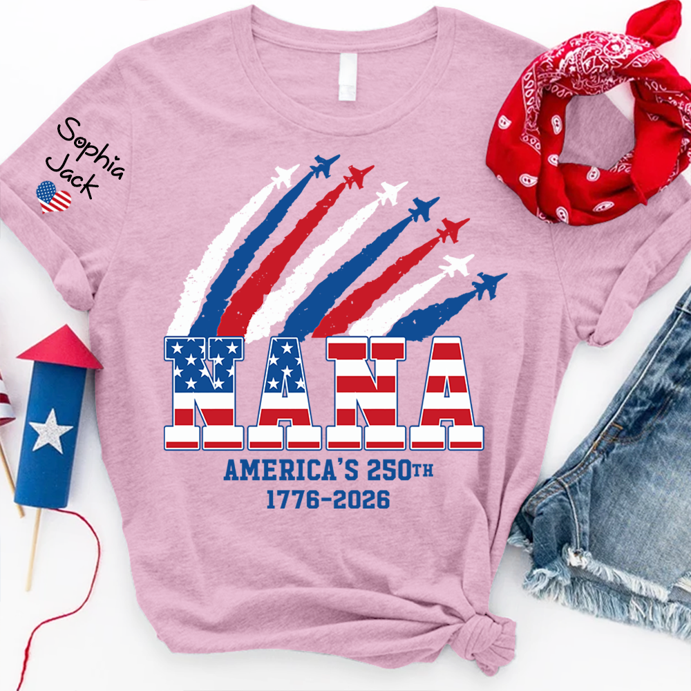 Personalized Nana America’s 250th Anniversary Shirt, Custom Grandma Mimi Gigi Patriotic T Shirt, 4th of July Family Independence Day Apparel