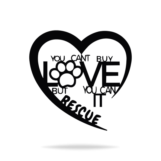 Godmerch- Cut Metal Sign- You Can't Buy Love But You Can Rescue It Heart Metal Sign, Gift For Dog Lover, Home Decor