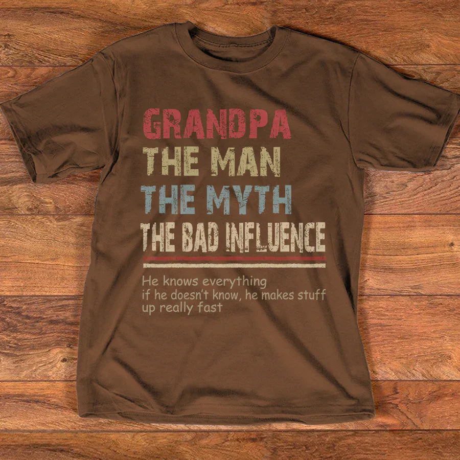 Personalized Grandpa the man the myth the bad influence he knows everything T-Shirt
