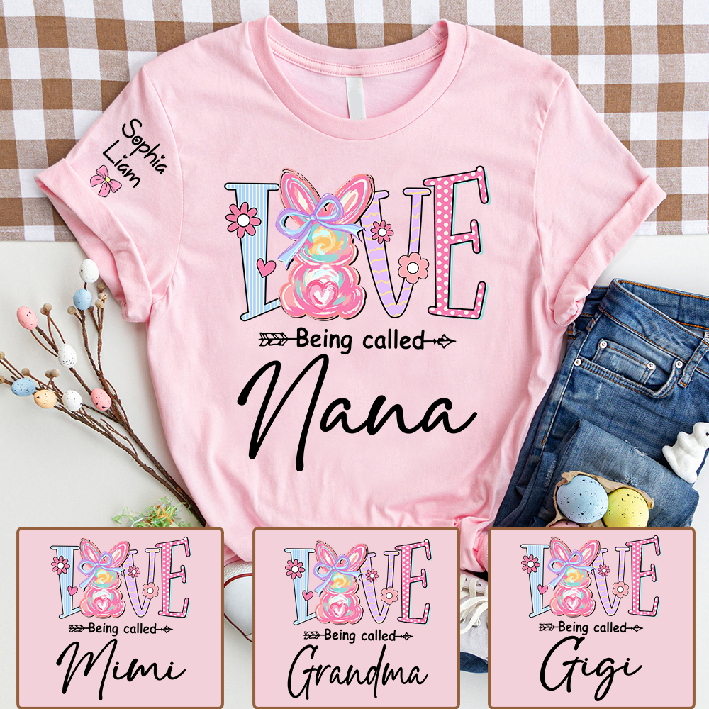 Love Being Called Nana Shirt Personalized, Custom Bunny Grandma Tee with Grandchild Name