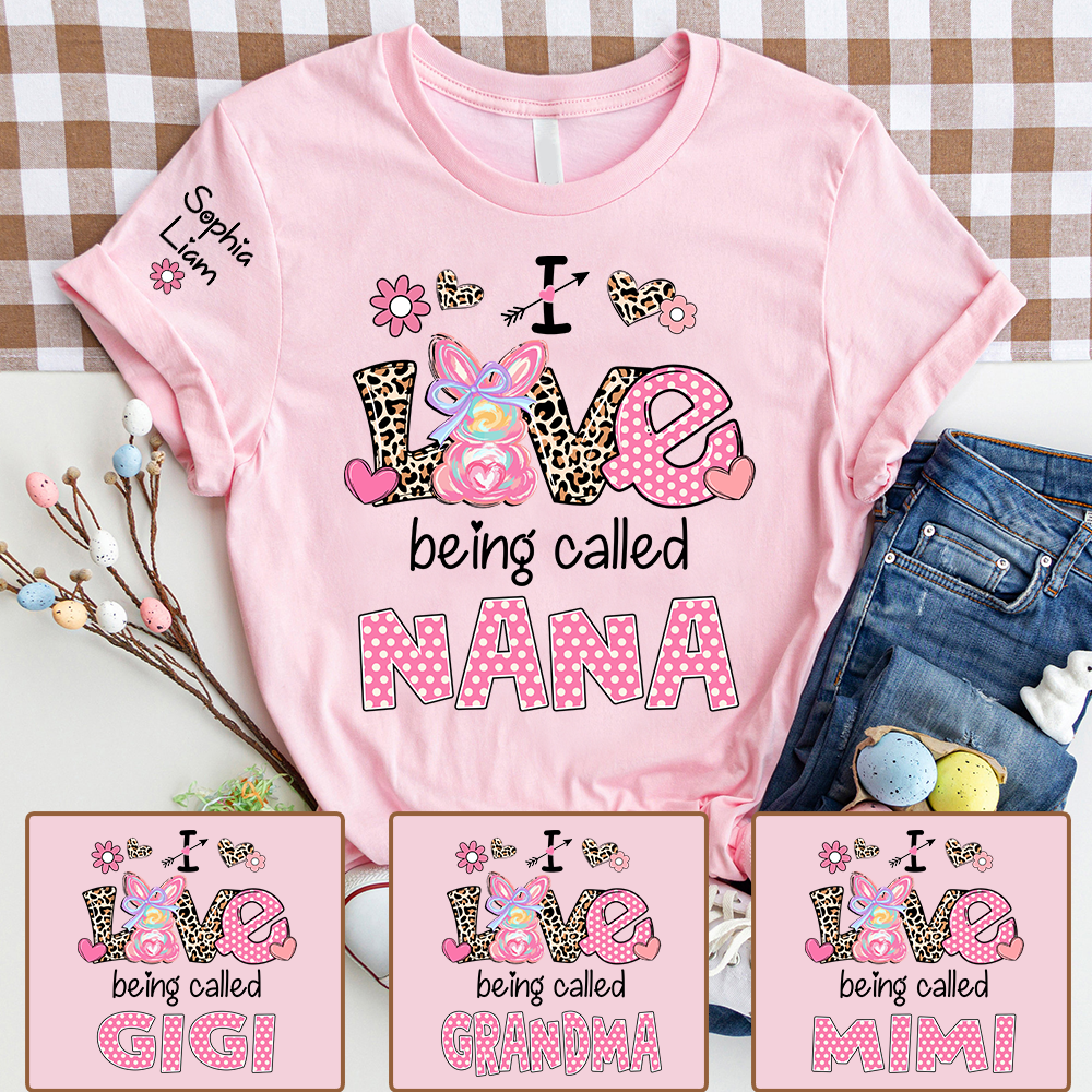 I Love Being Called Nana Shirt, Cute Nana T Shirt With Bunny And Floral Graphic