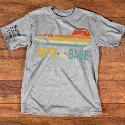 I Keep All My Papa Jokes In A Papa A Base Shirt Personalized Kids Names on Sleeve, Funny Grandpa Family T Shirt for Papa Dad Papaw Poppy, Fathers Day Birthday Gift