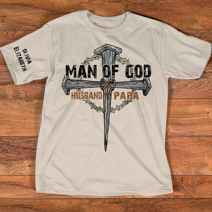 Personalized Man of God Shirt with Custom Kids Names on Sleeve, Christian Papa Shirt, Husband Faith Cross T Shirt, Religious Father's Day Gift for Dad Grandpa