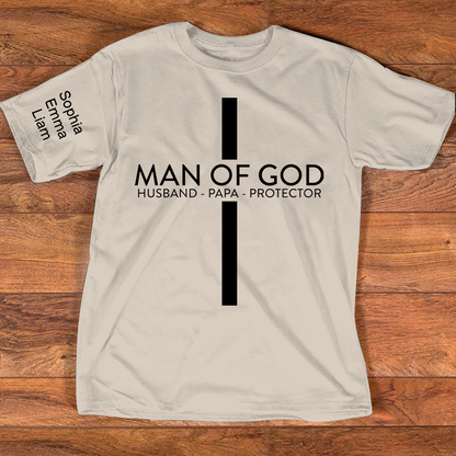 Personalized Man of God Shirt Custom Kids Names on Sleeve, Christian Papa Dad Grandpa Poppy T Shirt, Husband Protector Faith Family Gift for Father's Day Birthday