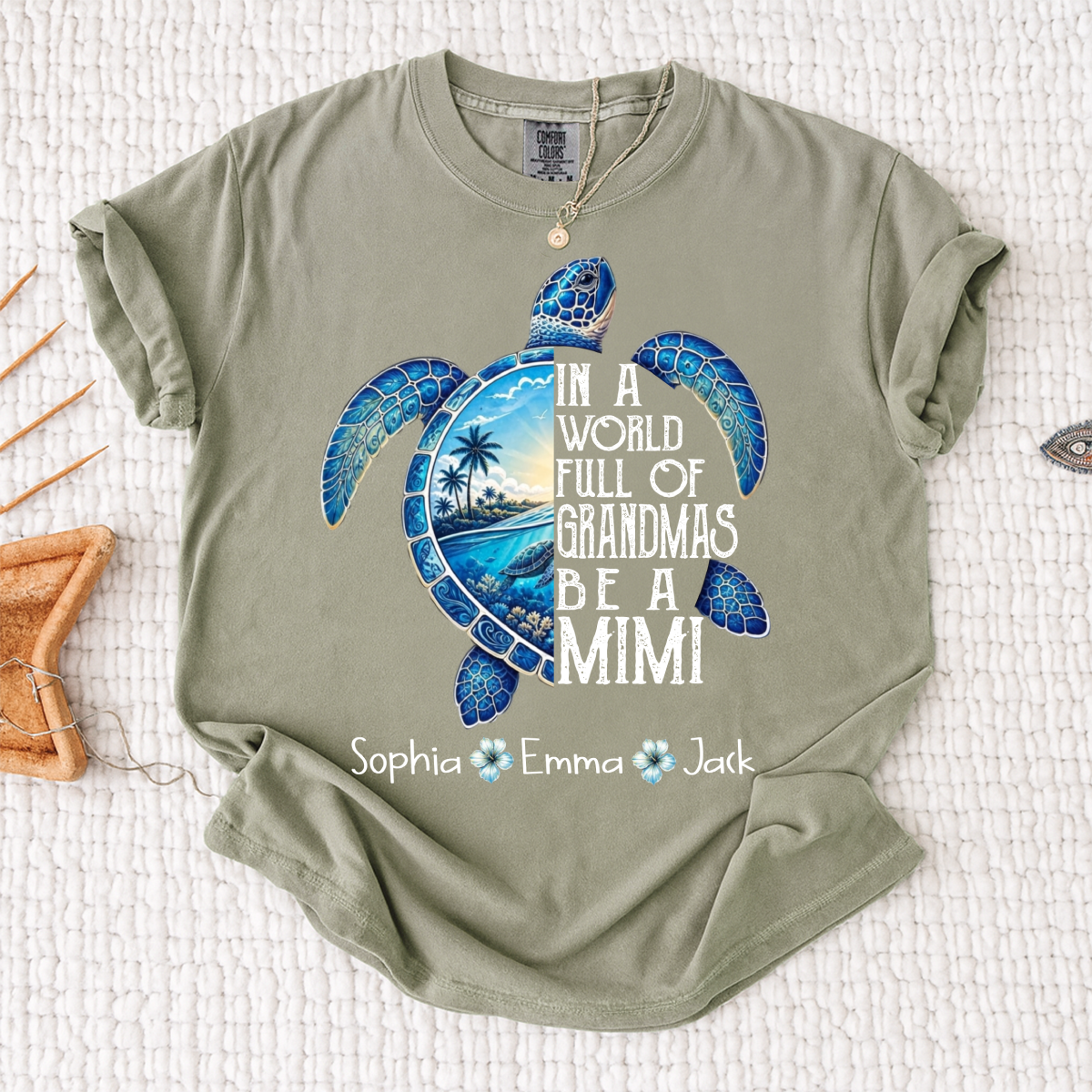 Comfort Colors® In A World Full Of Grandmas Be A Mimi, Sea Turtle,  Grandma Beach Shirt, Summer Family Gift, Custom Family Names Gift for Grandma