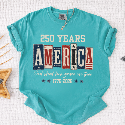Comfort Colors® Christian American Flag Shirt, 250 Years America Shirt, God Shed His Grace 1776-2026 Patriotic Independence Day Faith Freedom Shirt
