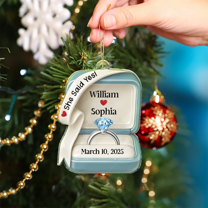She Said Yes Engaged Married Ring Box – Personalized Custom Shaped Acrylic Ornament, Unique Wedding & Engagement Gift for Couples Ornament