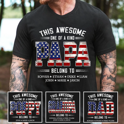 This Awesome One Of A Kind Papa Belong to Grandkids, Father's Day Gift T-shirt