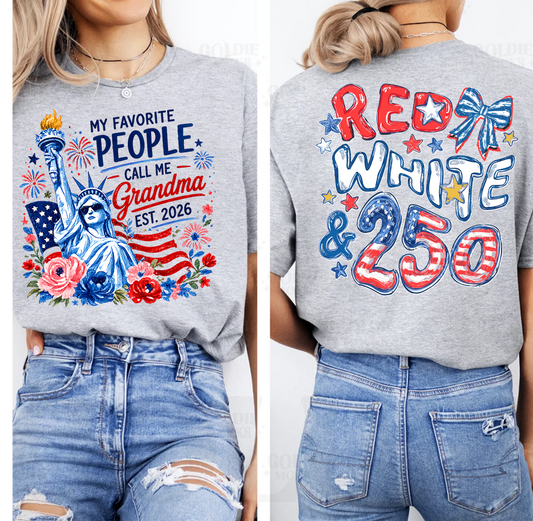 Personalize My Favorite People Call Me Grandma, Celebrate 250 Years of Freedom Shirt