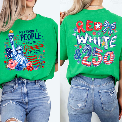 Personalize My Favorite People Call Me Grandma, Celebrate 250 Years of Freedom Shirt