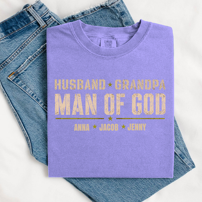 Comfort Colors® Personalized Husband Grandpa Man of God Shirt with Kids Names, Custom Family Nickname T-Shirt for Dad Fathers Day Birthday