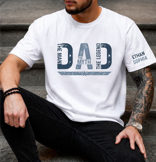 The Man The Myth The Legend Dad T-Shirt – Personalized Custom Name Gift for Dad Daddy Papa