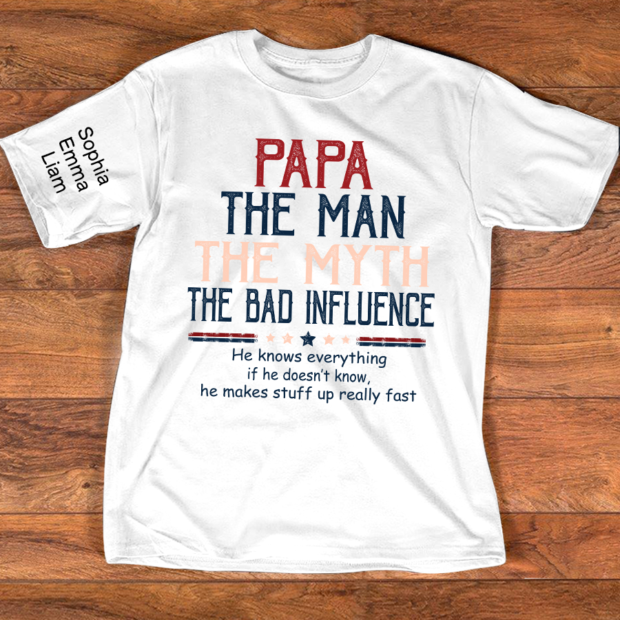 Personalized Papa The Man The Myth The Dad Influence Shirt, Custom Kids Names Sleeve Tee for Grandpa Dad Father Birthday Gift