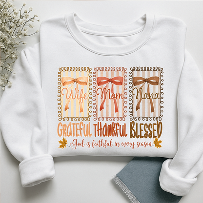 Wife Mom Nana - Grateful Thankful Blessed Shirt